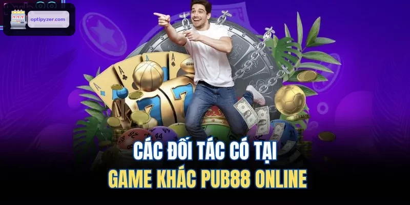 Các đối tác có tại game khác FUN88 online