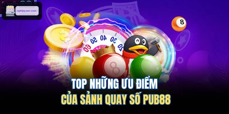 TOP những ưu điểm của sảnh ​​quay số FUN88